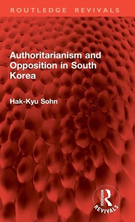Authoritarianism and Opposition in South Korea