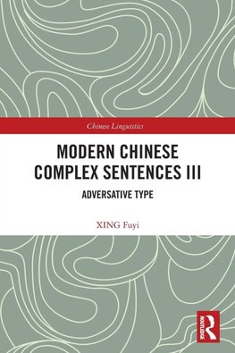 Modern Chinese Complex Sentences III