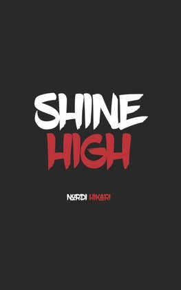 Shine High
