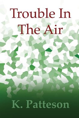 Trouble In The Air