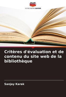 Critères d'évaluation et de contenu du site web de la bibliothèque