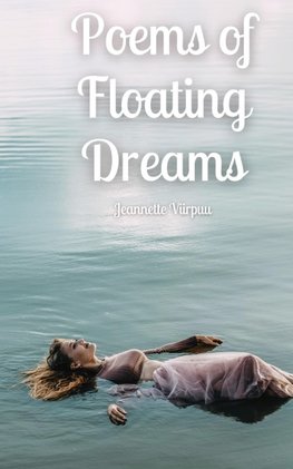 Poems of Floating Dreams