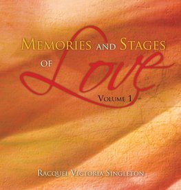 Memories and Stages of Love