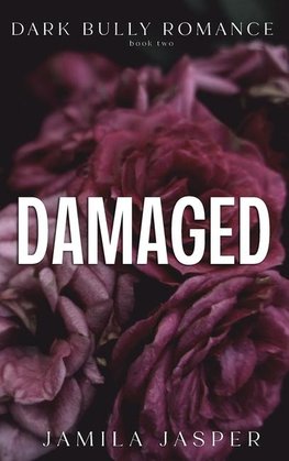 Damaged