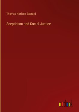 Scepticism and Social Justice