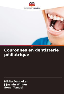 Couronnes en dentisterie pédiatrique