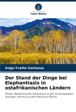 Der Stand der Dinge bei Elephantiasis in ostafrikanischen Ländern