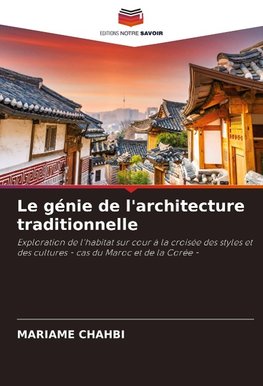 Le génie de l'architecture traditionnelle