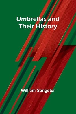 Umbrellas and Their History