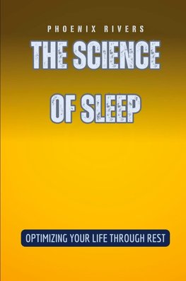 The Science of Sleep
