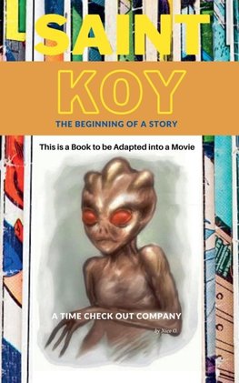 Saint Koy - The Beginning Of A Story