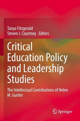 Critical Education Policy and Leadership Studies