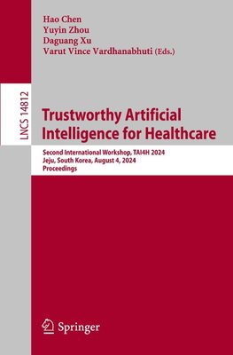 Trustworthy Artificial Intelligence for Healthcare