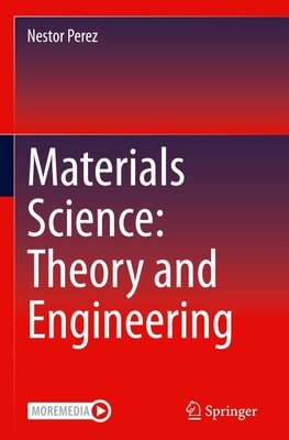 Materials Science: Theory and Engineering