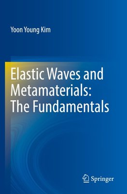 Elastic Waves and Metamaterials: The Fundamentals