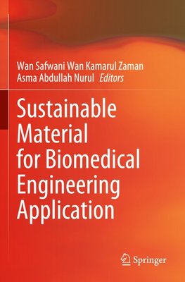 Sustainable Material for Biomedical Engineering Application