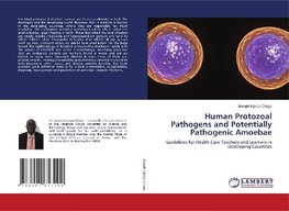 Human Protozoal Pathogens and Potentially Pathogenic Amoebae