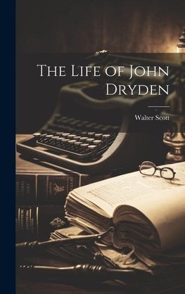 The Life of John Dryden