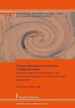 Chancengleichheit herstellen - Vielfalt gestalten