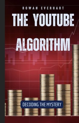 The YouTube Algorithm