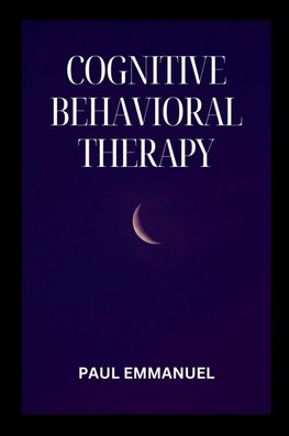 Cognitive Behavioral Therapy