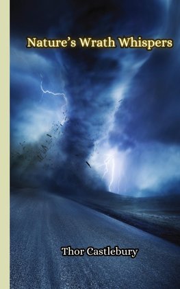 Nature's Wrath Whispers