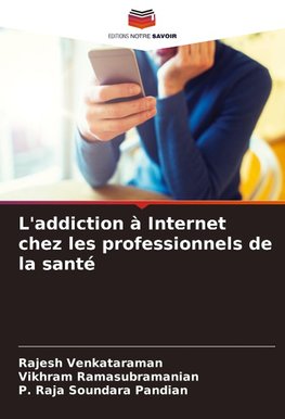 L'addiction à Internet chez les professionnels de la santé