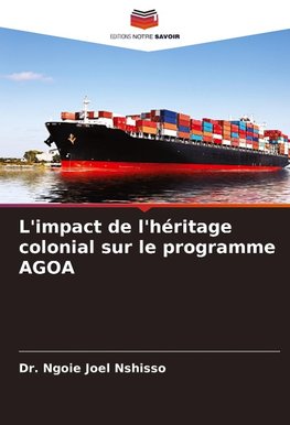 L'impact de l'héritage colonial sur le programme AGOA