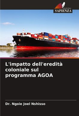 L'impatto dell'eredità coloniale sul programma AGOA