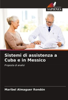 Sistemi di assistenza a Cuba e in Messico
