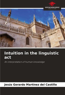 Intuition in the linguistic act