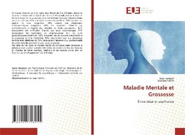 Maladie Mentale et Grossesse