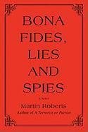 Bona fides, Lies and Spies