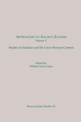 Approaches to Ancient Judaism, Volume V