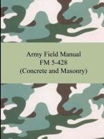 Army Field Manual FM 5-428 (Concrete and Masonry)