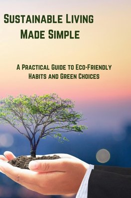 Sustainable Living Made Simple