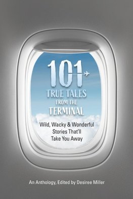 101 True Tales from the Terminal