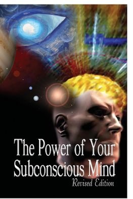 The Power of Your Subconscious Mind, Revised Edition