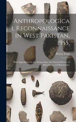 Anthropological Reconnaissance in West Pakistan, 1955.