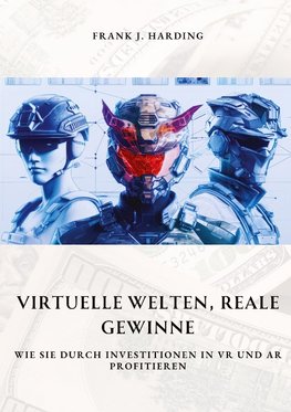 Virtuelle Welten,  reale Gewinne