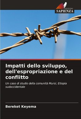 Impatti dello sviluppo, dell'espropriazione e del conflitto