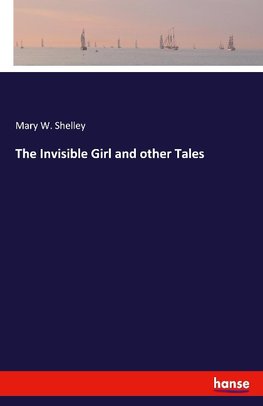 The Invisible Girl and other Tales