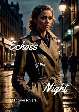 Echoes of the Night