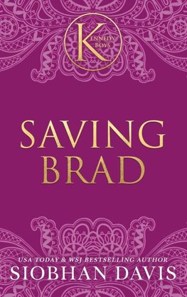 Saving Brad (The Kennedy Boys®) Hardcover