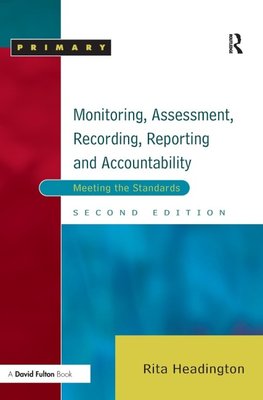 Monitoring, Assessment, Recording, Reporting and Accountability