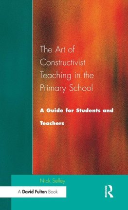 Art of Constructivist Teaching in the Primary School