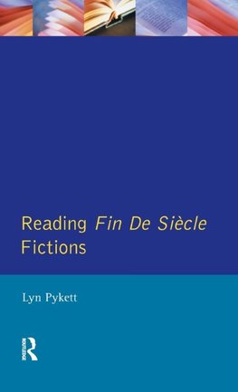 Reading Fin de Siècle Fictions