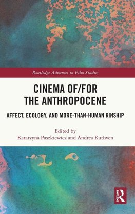 Cinema of/for the Anthropocene