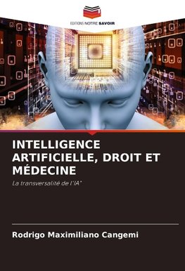 INTELLIGENCE ARTIFICIELLE, DROIT ET MÉDECINE