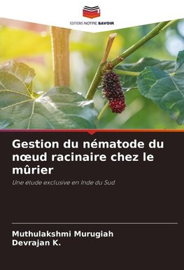 Gestion du nématode du n¿ud racinaire chez le mûrier
